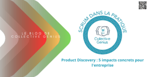 Product Discovery 5 impacts concrets pour l'entreprise